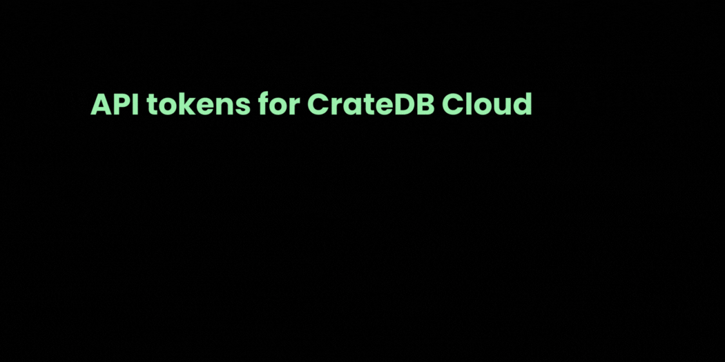 API tokens for CrateDB Cloud
