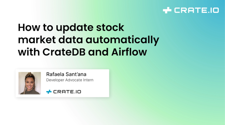 How to update stock market data automatically with CrateDB and Airflow