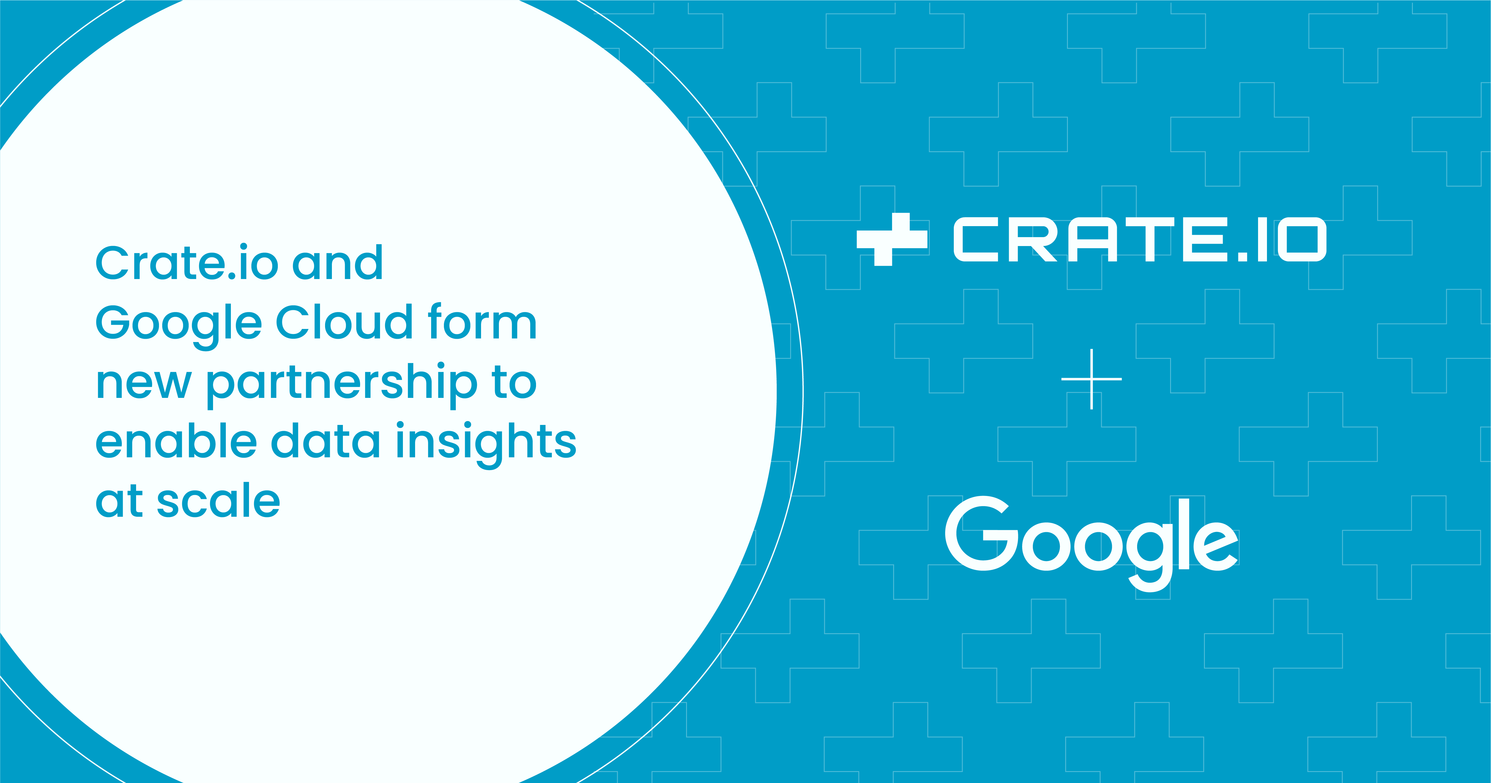 Crate.io and Google Cloud form new partnership to enable data insights at scale